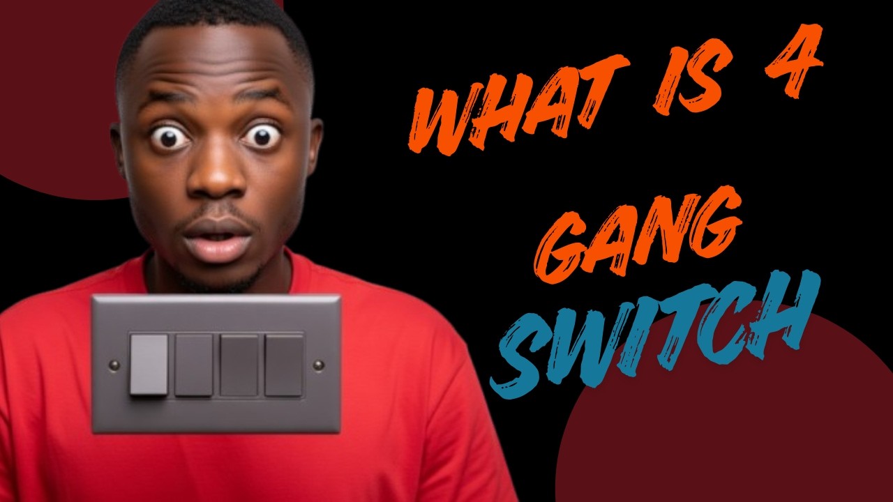 What is 4 gang switch