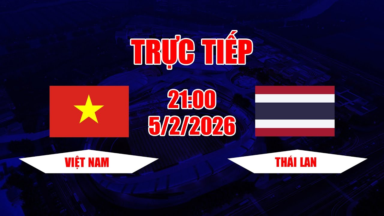 TRỰC TIẾP | Việt Nam - Thái Lan | Thua Việt Nam trên sân nhà là nỗi đau đớn khó quên của Thái Lan