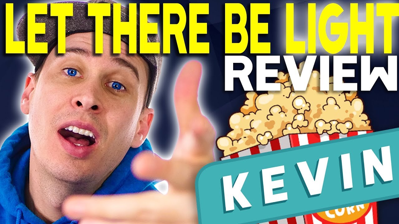 Let There Be Light | Say MovieNight Kevin