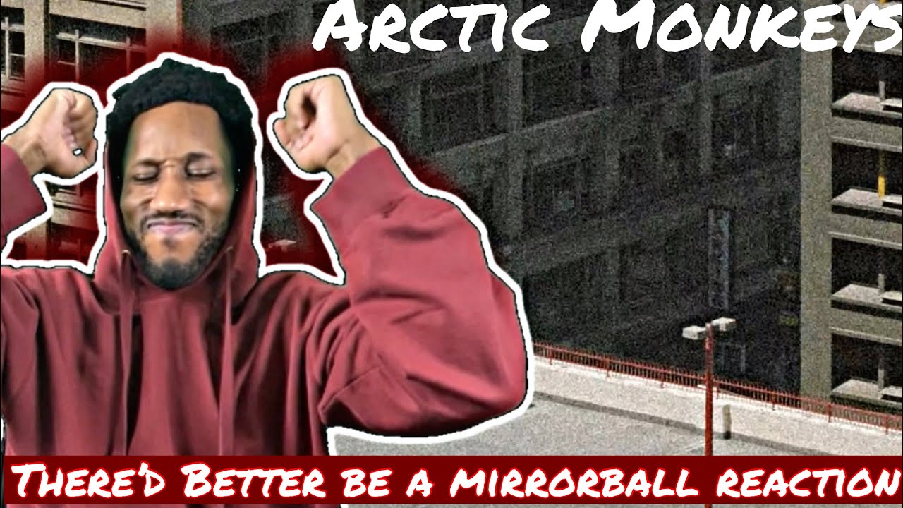 Arctic Monkeys- There'd Better Be A Mirrorball Reaction! | THIS IS FIRE!
