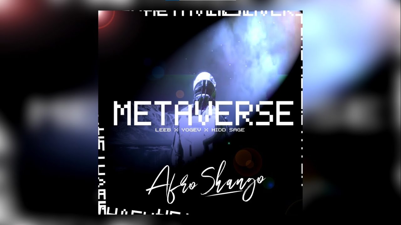 🛸 METAVERSO REMIX - Leeb x Yogev x Hidd Sage (Afro Shango Dj)🔥