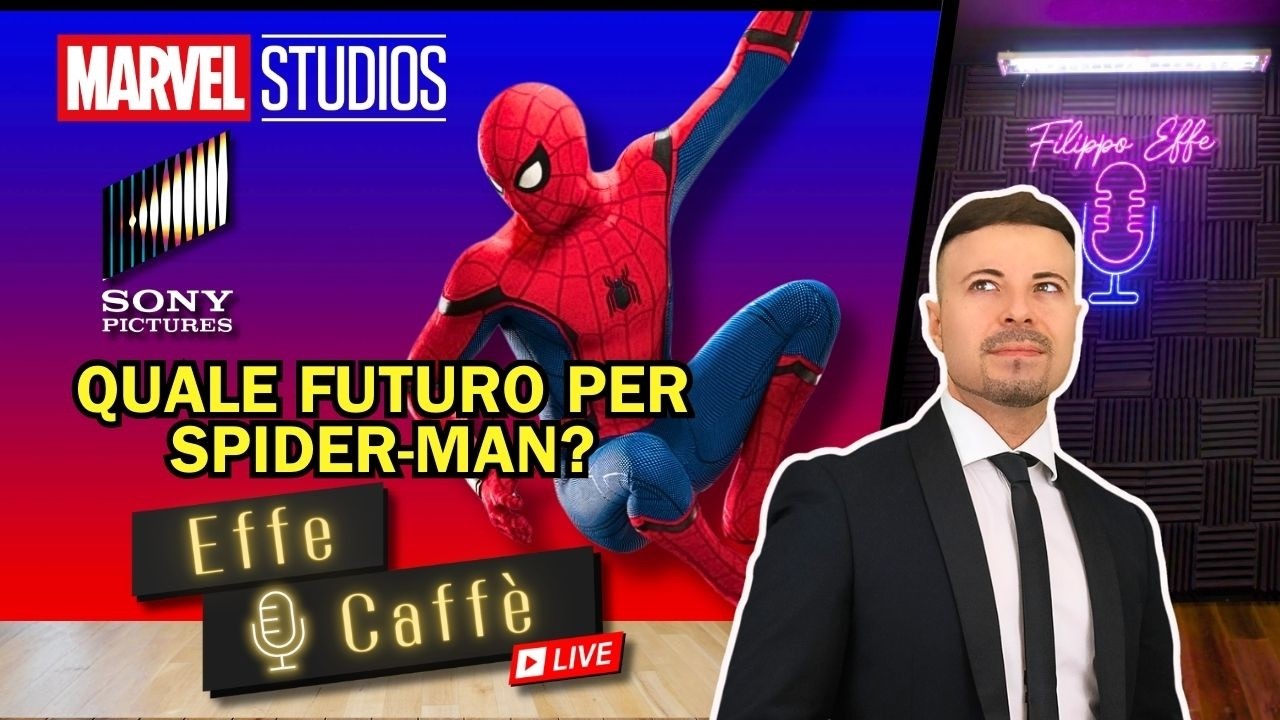 Il Futuro di SPIDER-MAN tra Sony e Marvel Studios - Effe Caffè