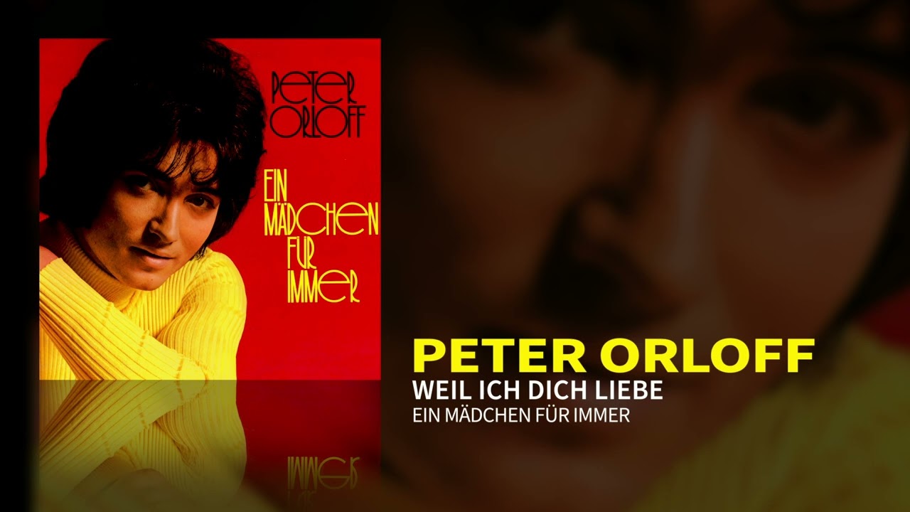 Peter Orloff - Weil ich dich liebe (Official Audio)
