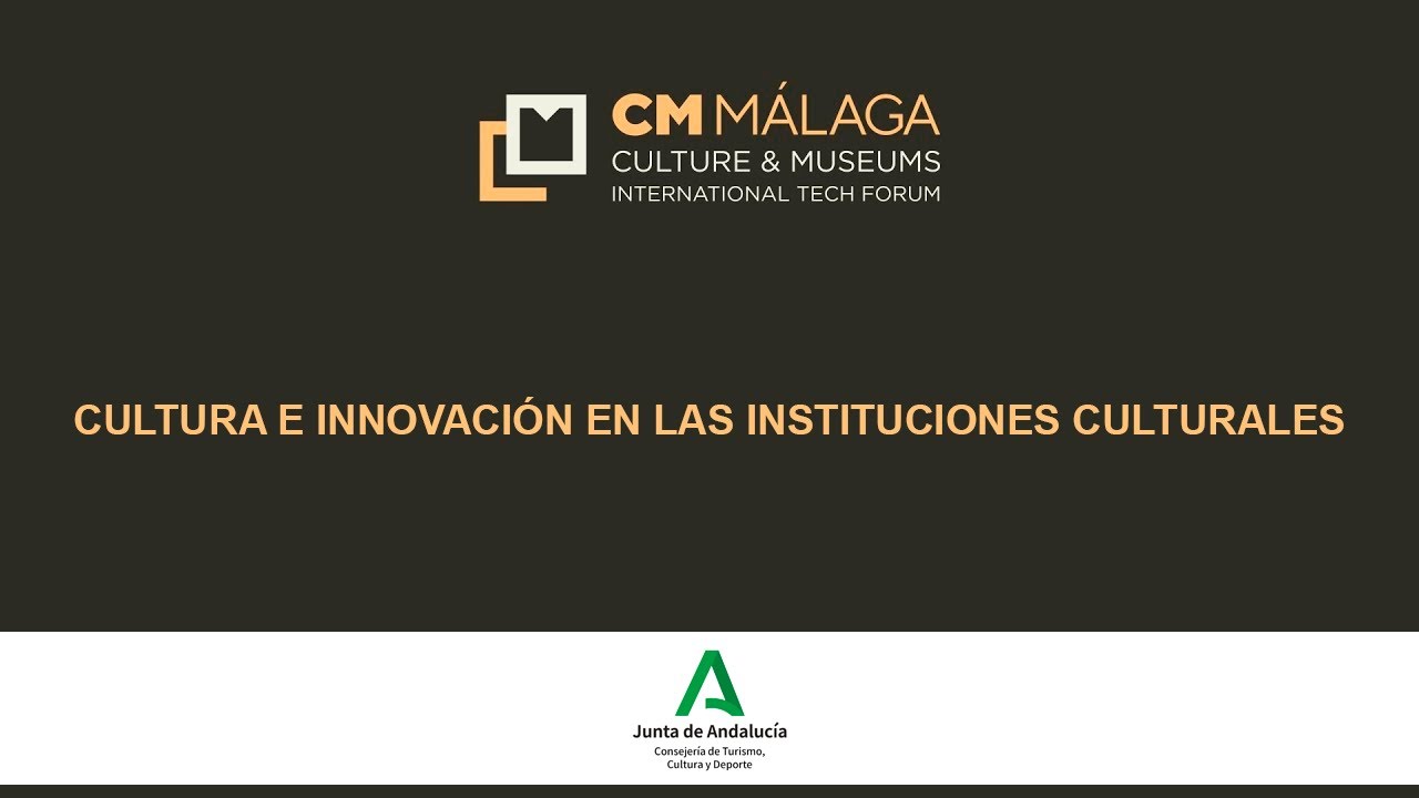 Cultura e Innovación en las Instituciones Culturales