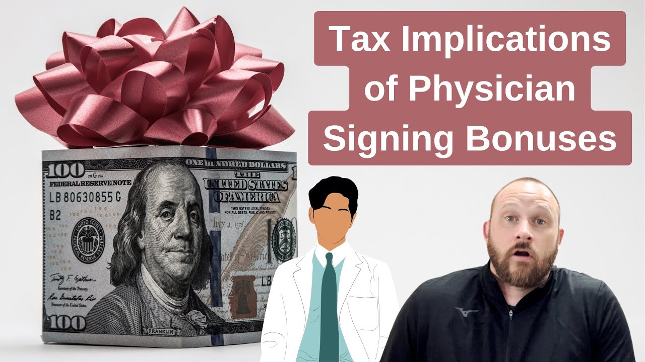Tax Implications of a Physician Signing Bonus