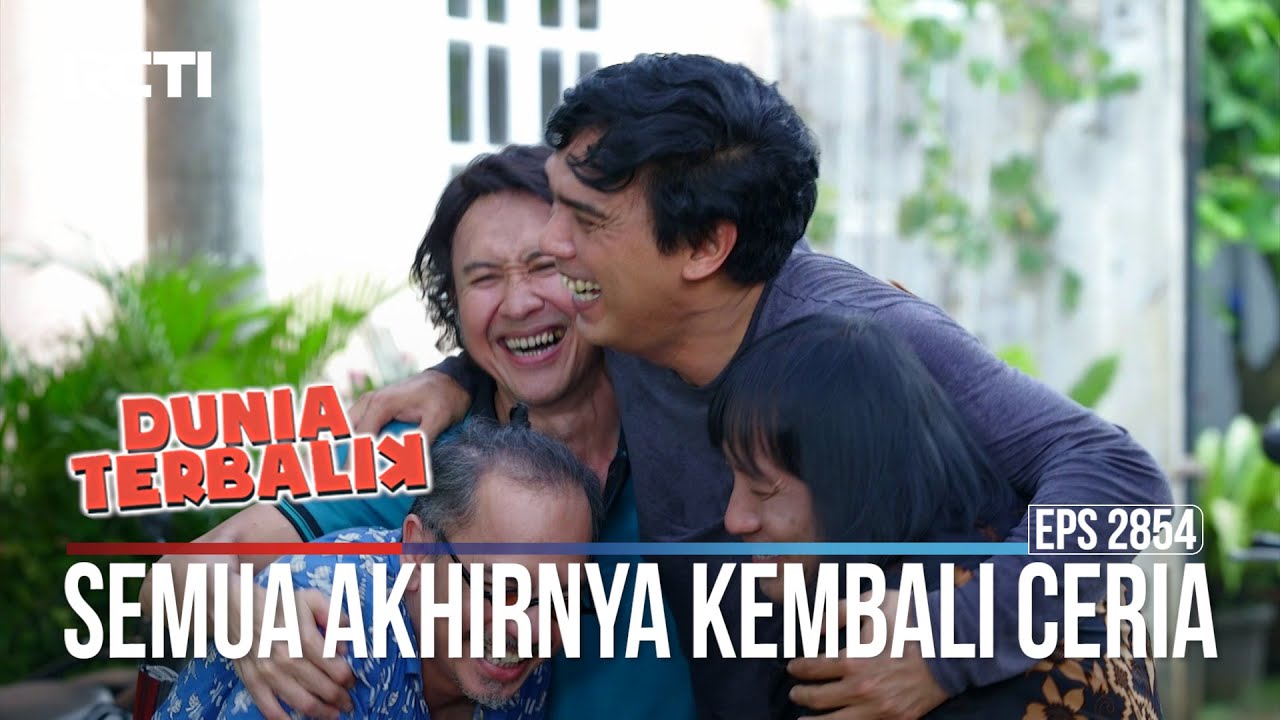 Semua Akhirnya Kembali Ceria - Dunia Terbalik