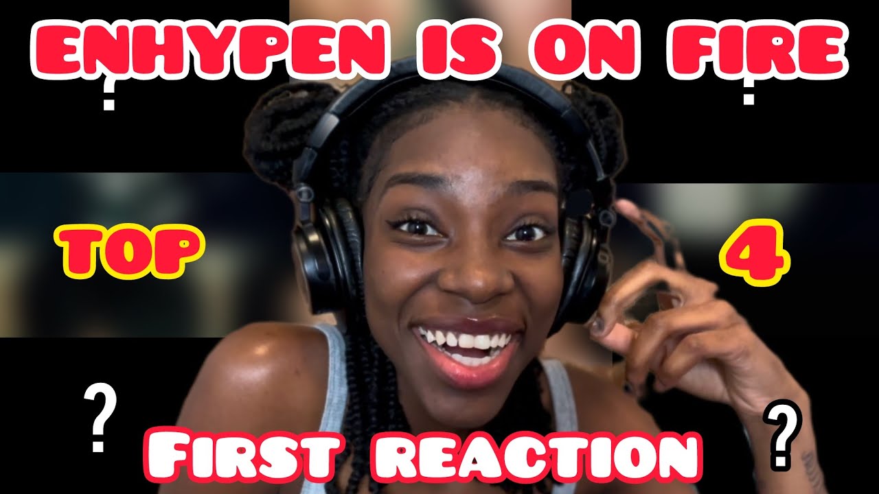 ENHYPEN REACTION | Top 4 Music Videos