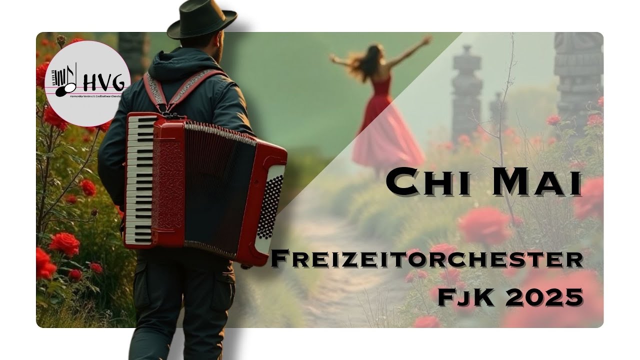 Chi Mai | FjK 2025 | HVG | Freizeitorchester
