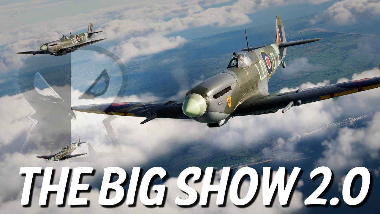 Big Show 2.0 DCS Spitfire Campaign Complete Revamp