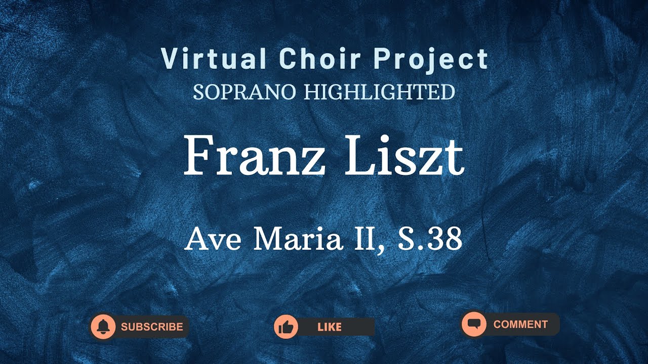 Highlighted soprano - Ave Maria II, S.28 by Franz Liszt