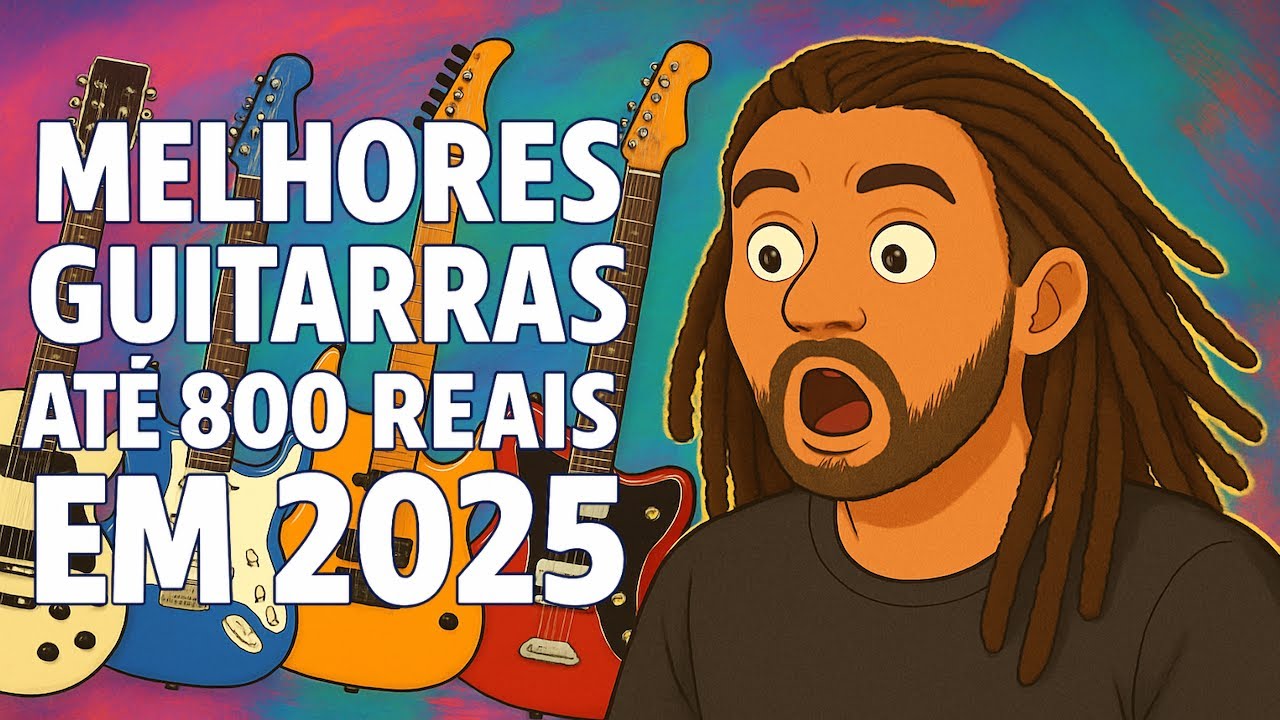 Melhores guitarras até 800 reais em 2025 - Parte 1