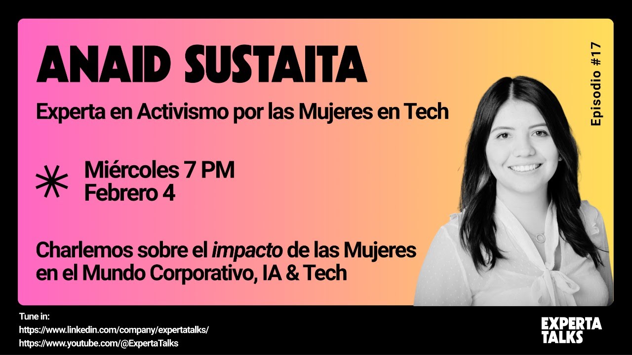 Episodio #17: Activismo por las Mujeres en Tech
