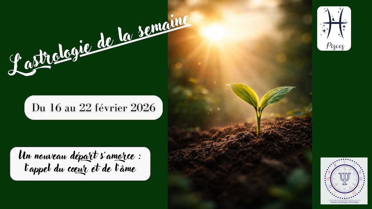 Semaine du 16 au 22 février 2026