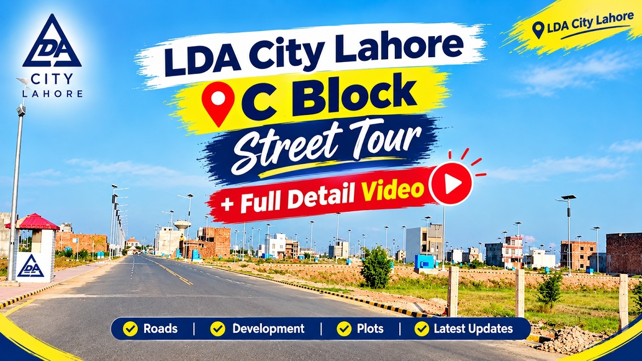 LDA City Lahore C Block Latest Street Tour | Development & Ground Reality Update 2026 #ldacity