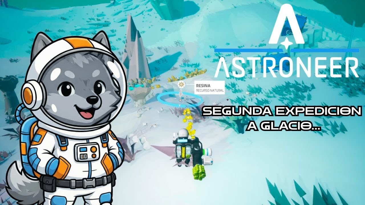 Volvemos al Planeta Glacio para Farmear Bytes - CAPITULO 5 ASTRONEER