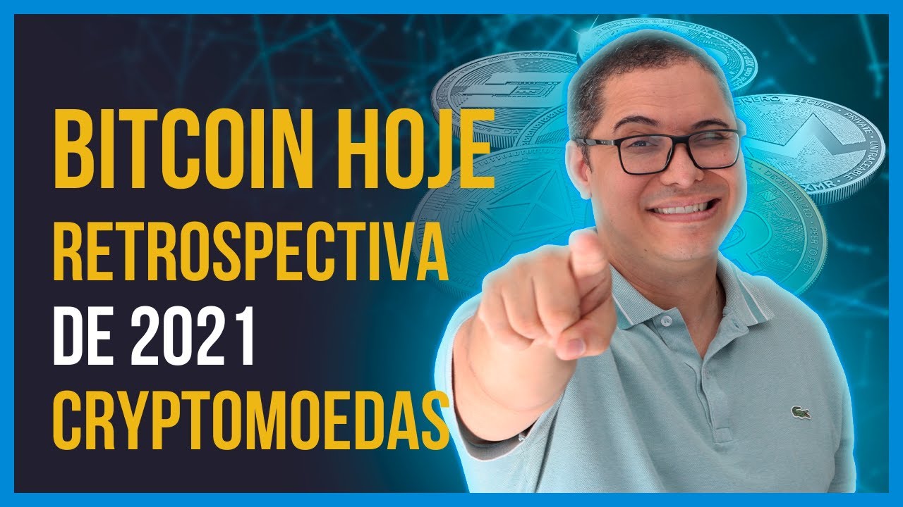 BITCOIN + CRIPTOMOEDAS PROMISSORAS | RETROSPECTIVA 2021 #181