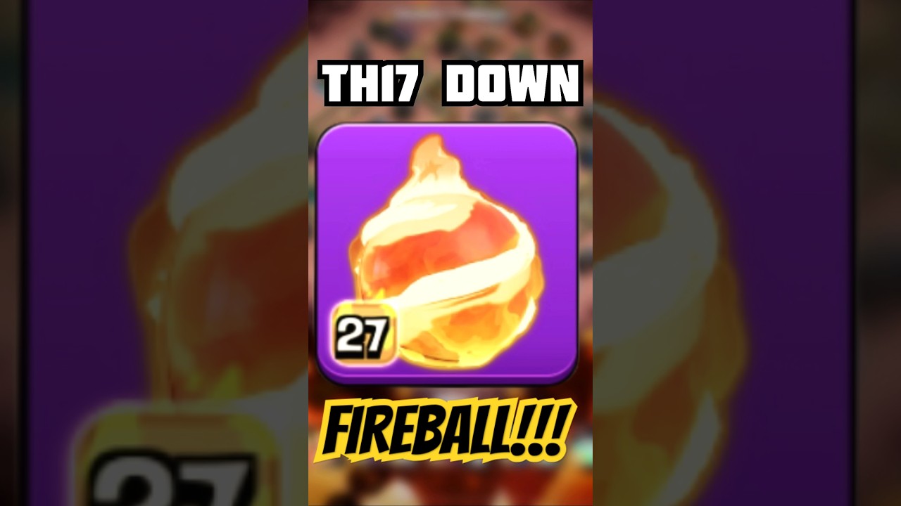 1 HIT TH17 DOWN Fireball Attack 🔥✅ #clashofclans #DebtCollector #DoubleLoot