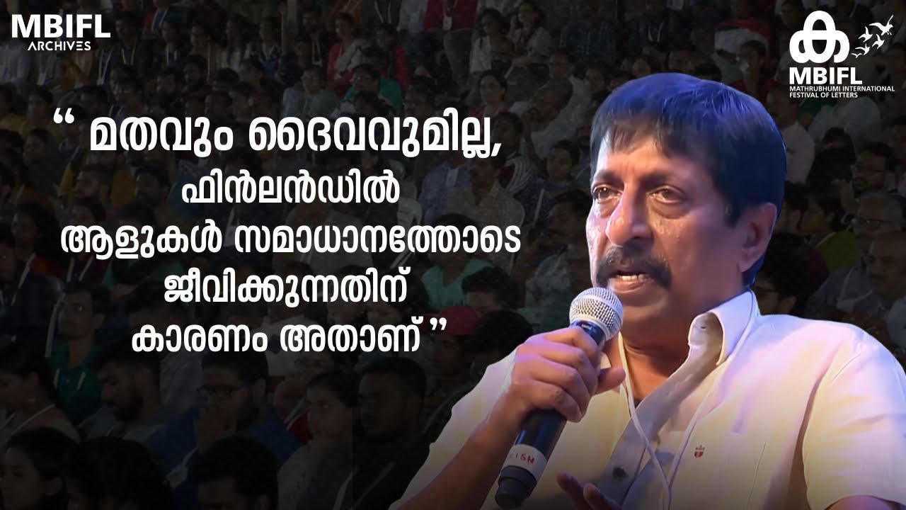 'മതവും ദൈവവുമില്ല, ഫിൻലൻഡിൽ ആളുകൾ സമാധാനത്തോടെ ജീവിക്കുന്നതിന് കാരണം അതാണ്'; Sreenivasan