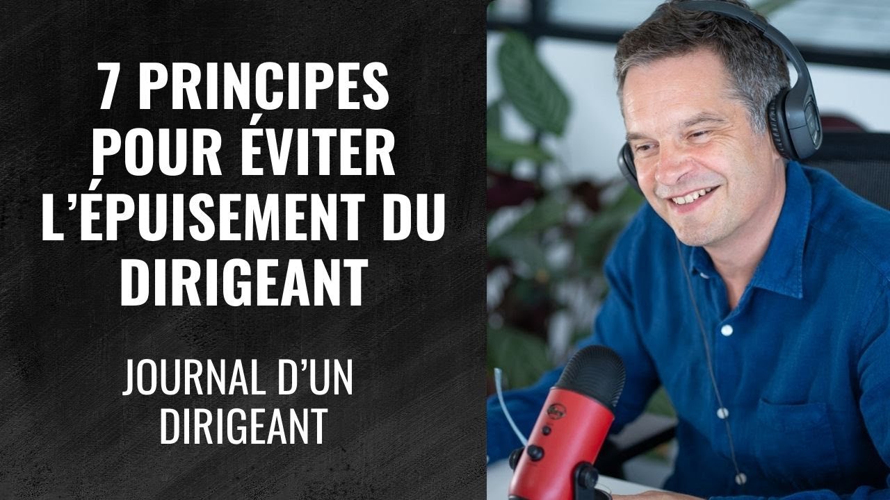 L’erreur qui épuise les dirigeants dès le début de l’année - Journal du dirigeant - 487