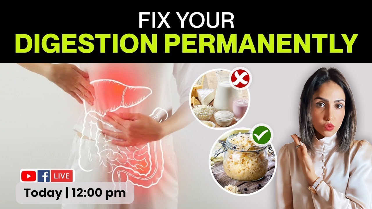 How to Fix your Digestion Permamnently?
