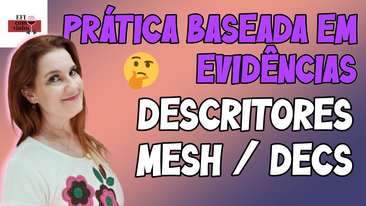 Como utilizar descritores (MeSH Terms, DeCS) e como usar operadores booleanos