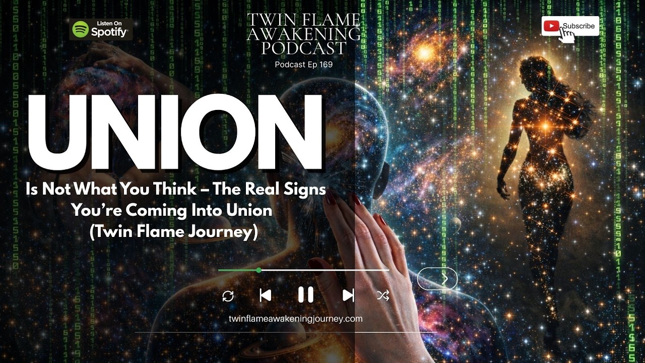 Union Is Not What You Think – The Real Signs You’re Coming Into Union (Twin Flame Journey)