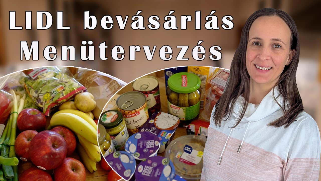 Heti LIDL bevásárlás + Menütervezés - Február utolsó hete