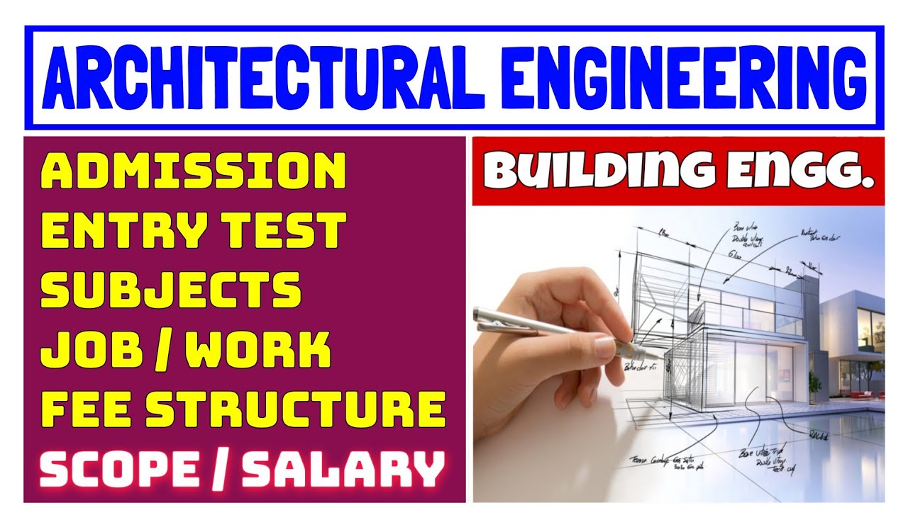 Building and Architectural Engineering | scope and salary of architectural engineering