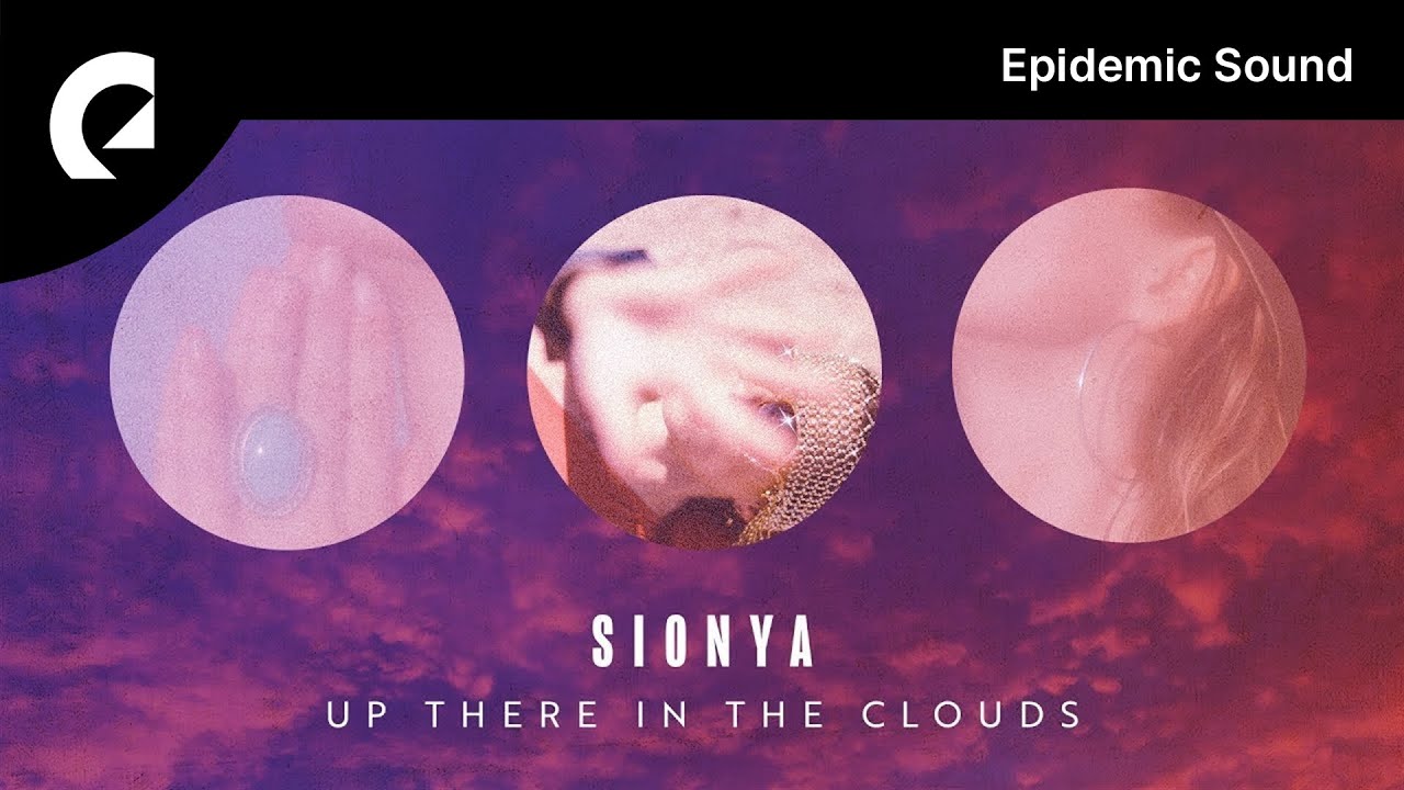 Sionya feat. Eija - Up There in the Clouds
