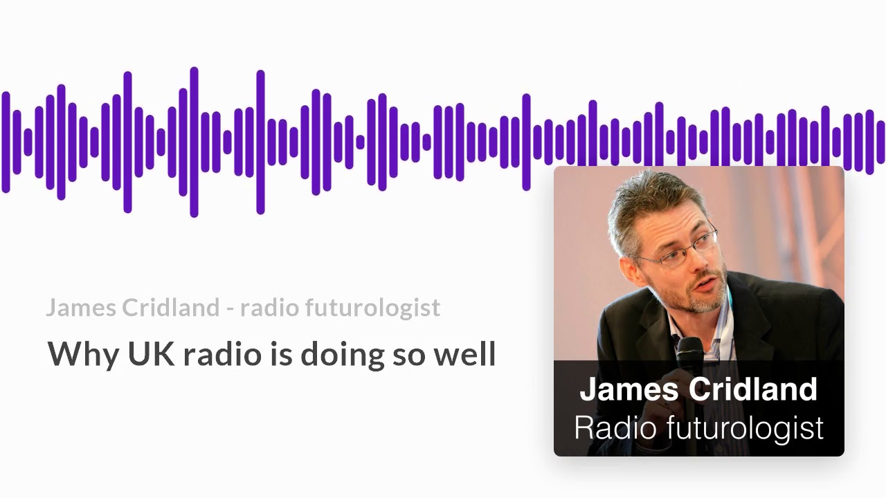 Why UK radio is doing so well