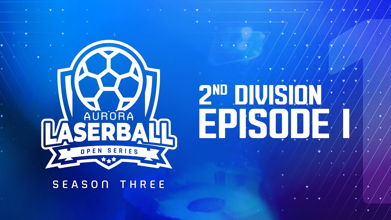 Laserball OPEN Series S3 - 2nd Division - Episode 1 | LIVE