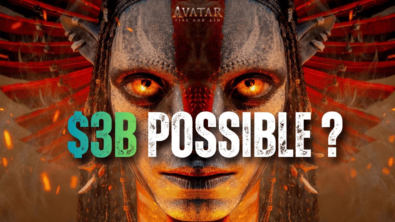 Avatar: Fire and Ash | $3B Possible ?