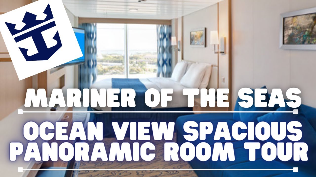 Royal Caribbean - Mariner of the Seas - Spacious Oceanview Panoramic Stateroom