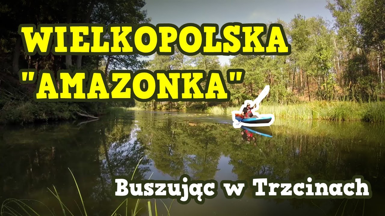 DMUCHANIEC W SZUWARACH / KAJAK PNEUMATYCZNY ITIWIT / SPŁYW W PUSZCZY NOTECKIEJ