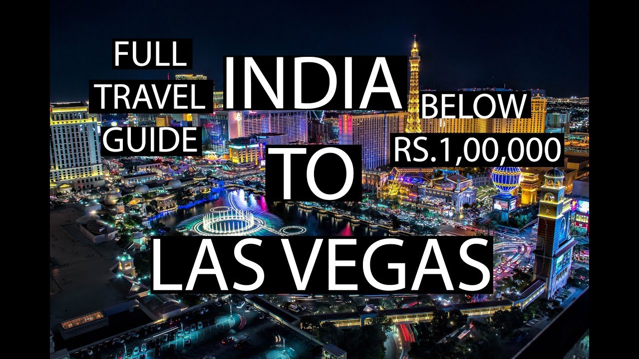 India to LAS VEGAS | Cheapest Budget | Full info | Lets travel