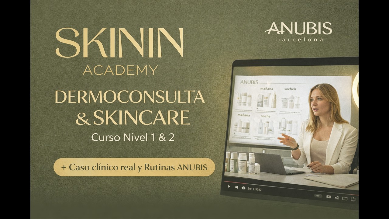 DERMOCONSULTA & SKINCARE | Caso clínico real + Rutinas profesionales ANUBIS | Skinin Academy