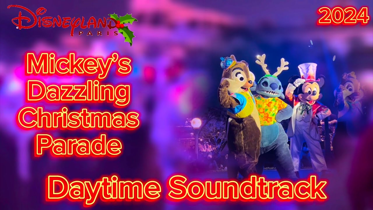 Mickey’s Dazzling Christmas Parade (Daytime) (2024) - Soundtrack Live/Studio