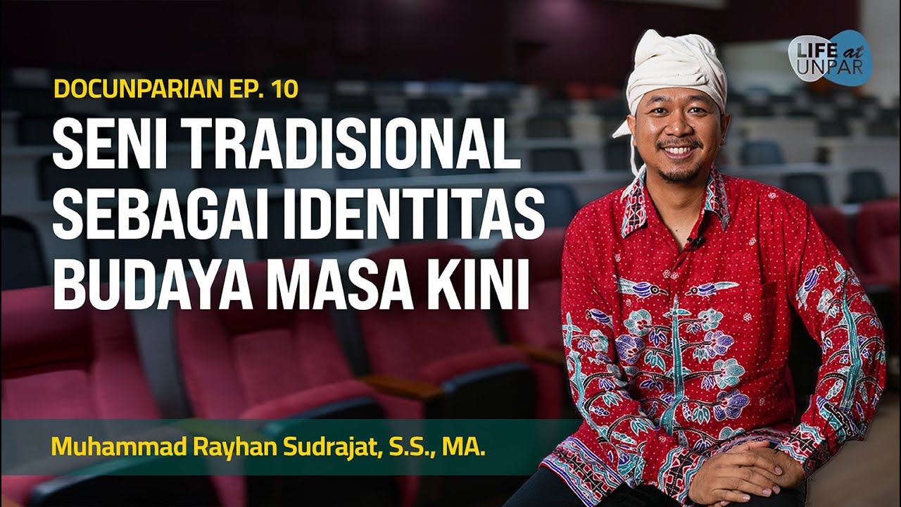 Warisan untuk Masa Depan: Seni Tradisional di Mata Generasi Muda // DocUNPARian Ep. 10