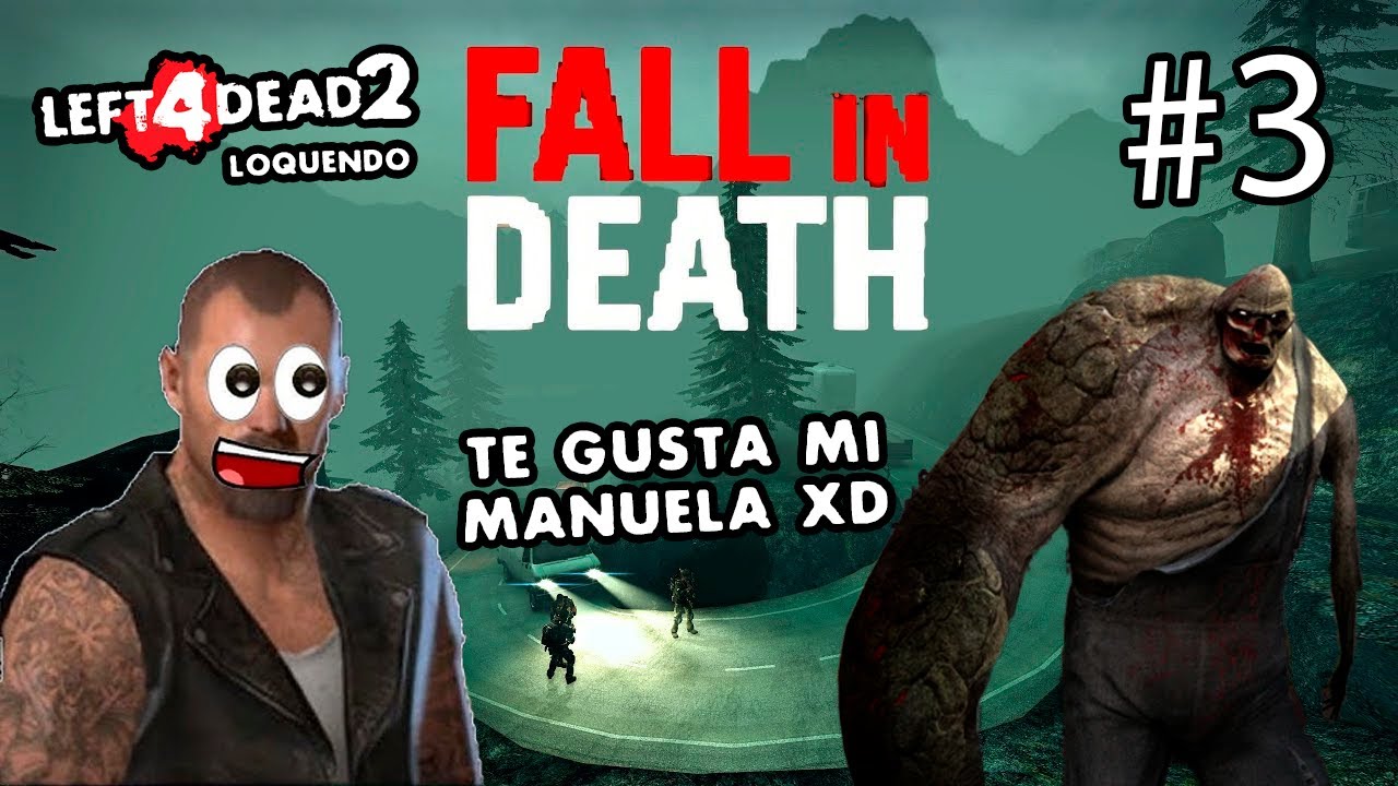 Left 4 dead 2 - Fall In Death - Mountain (Montaña) Parte 3 AVANZADO!!!