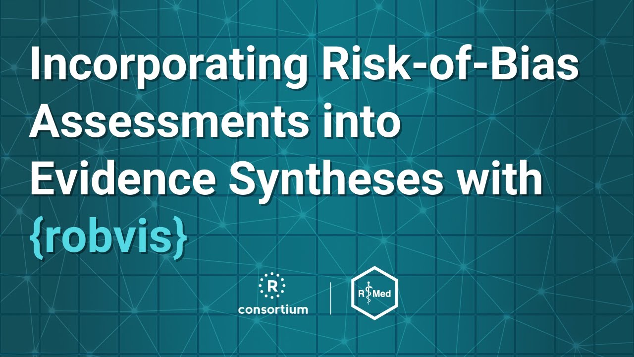 Incorporating Risk-of-Bias Assessments into Evidence Syntheses with {robvis}