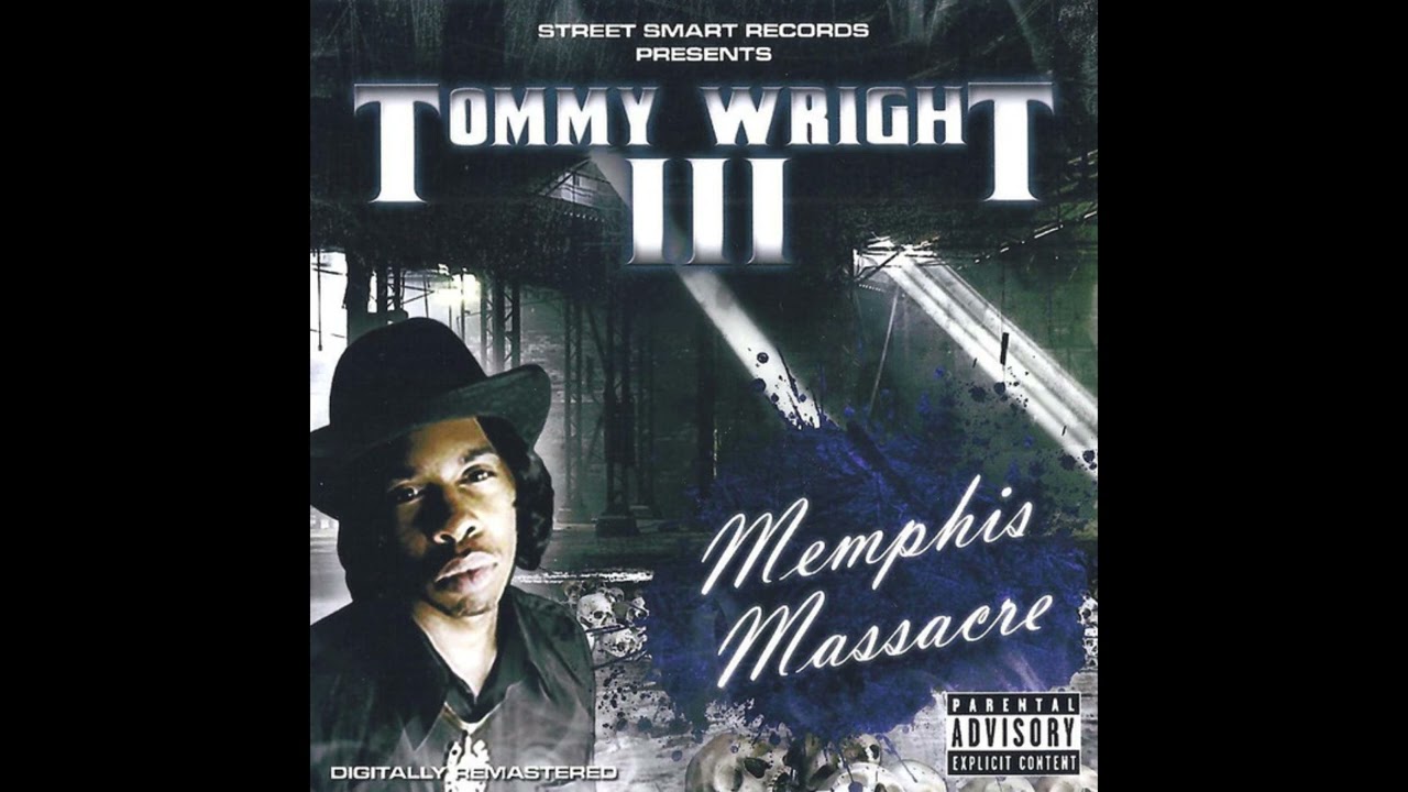 Tommy Wright III – Memphis Massacre [CD Remaster] (Full Album)