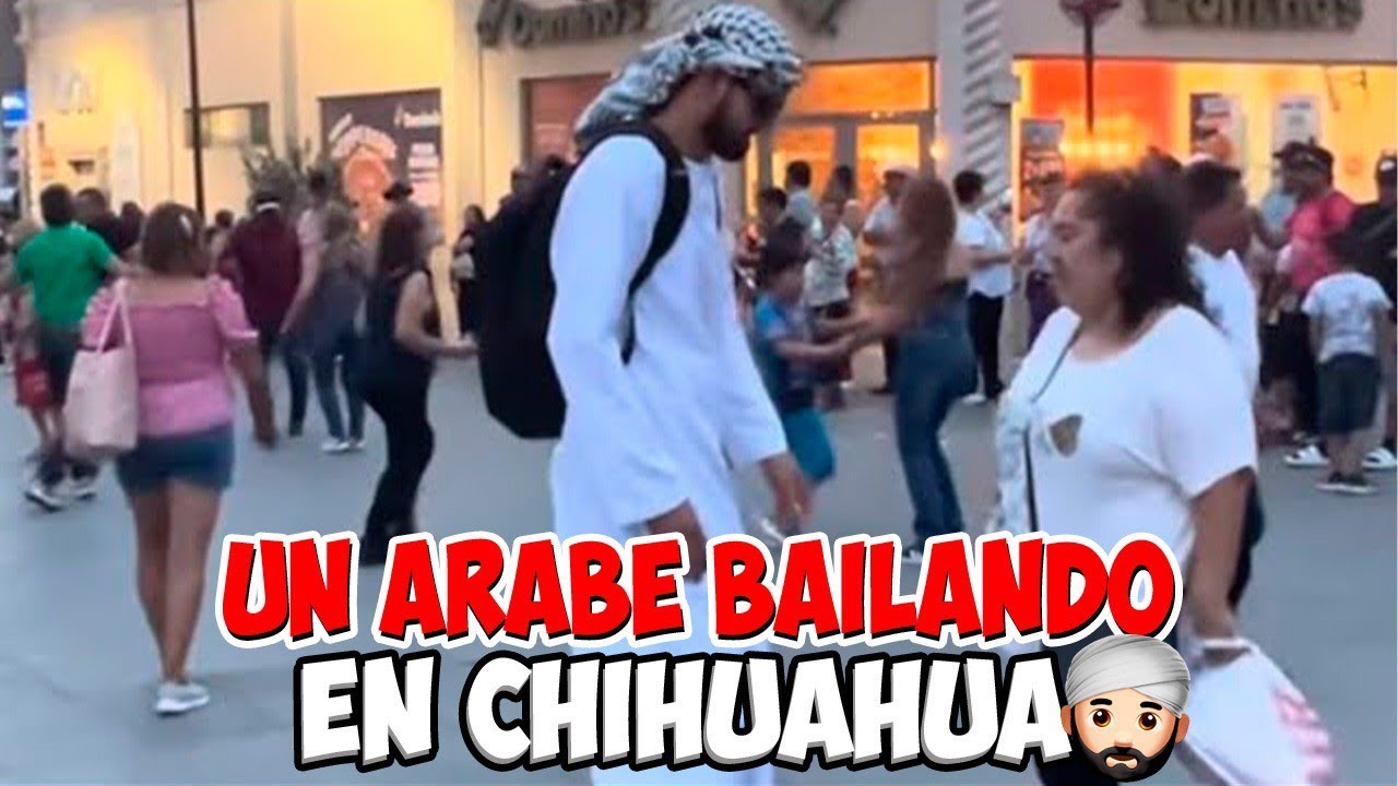 Un Árabe👳‍♂️ bailando en  Chihuahua ❤️