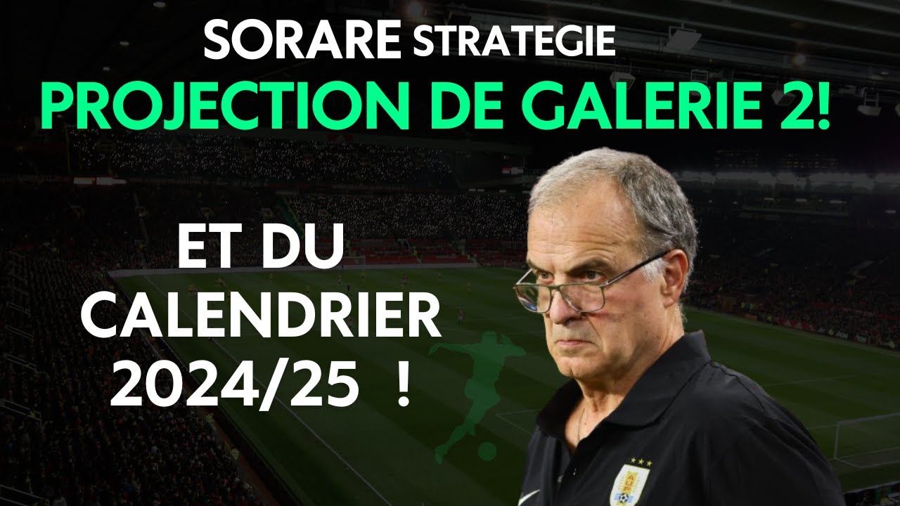 Sorare : Projection Galerie 2 et calendrier !