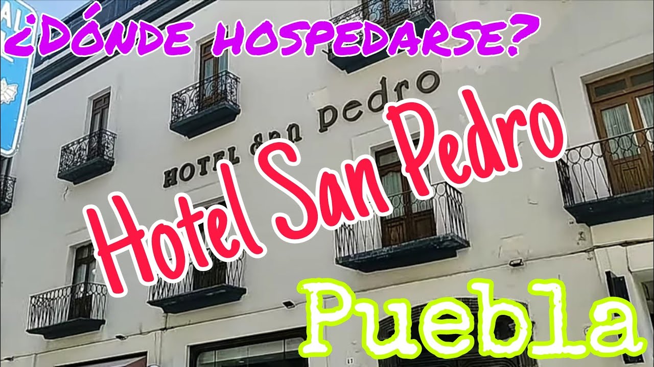 Hotel San Pedro-Puebla-Un Día Con Sol
