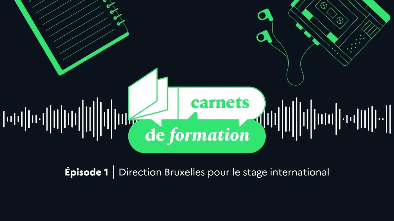 Direction Bruxelles pour le stage international | Saison 1 • Épisode 1