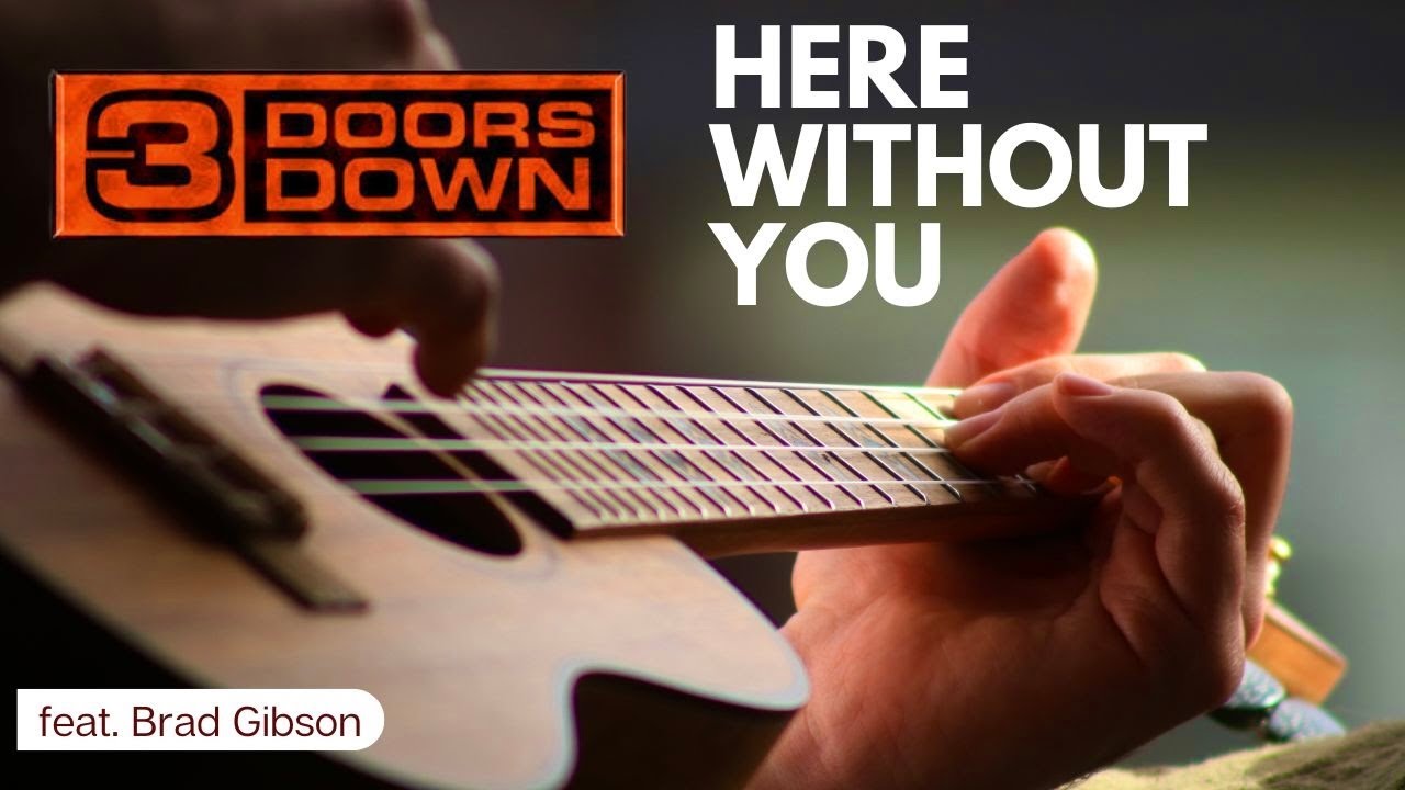 3 Doors Down - Here Without Acoustic // LDS Cover feat. Brad Gibson