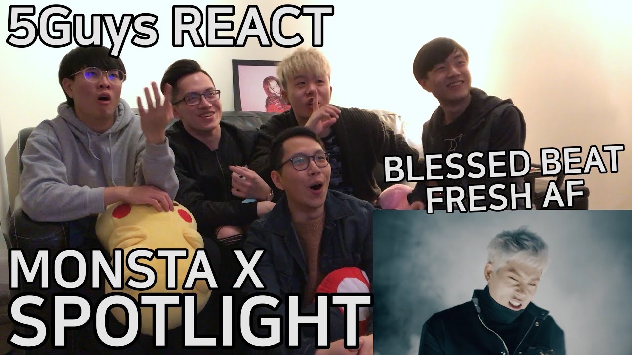 [SPICY AF] MONSTA X - SPOTLIGHT (5Guys MV REACT)