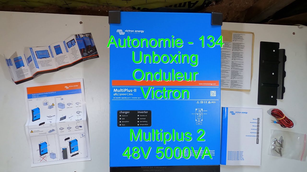 Autonomie - 134 -  Unboxing Onduleur Victron Multiplus 2 (Version 48V 5000VA)