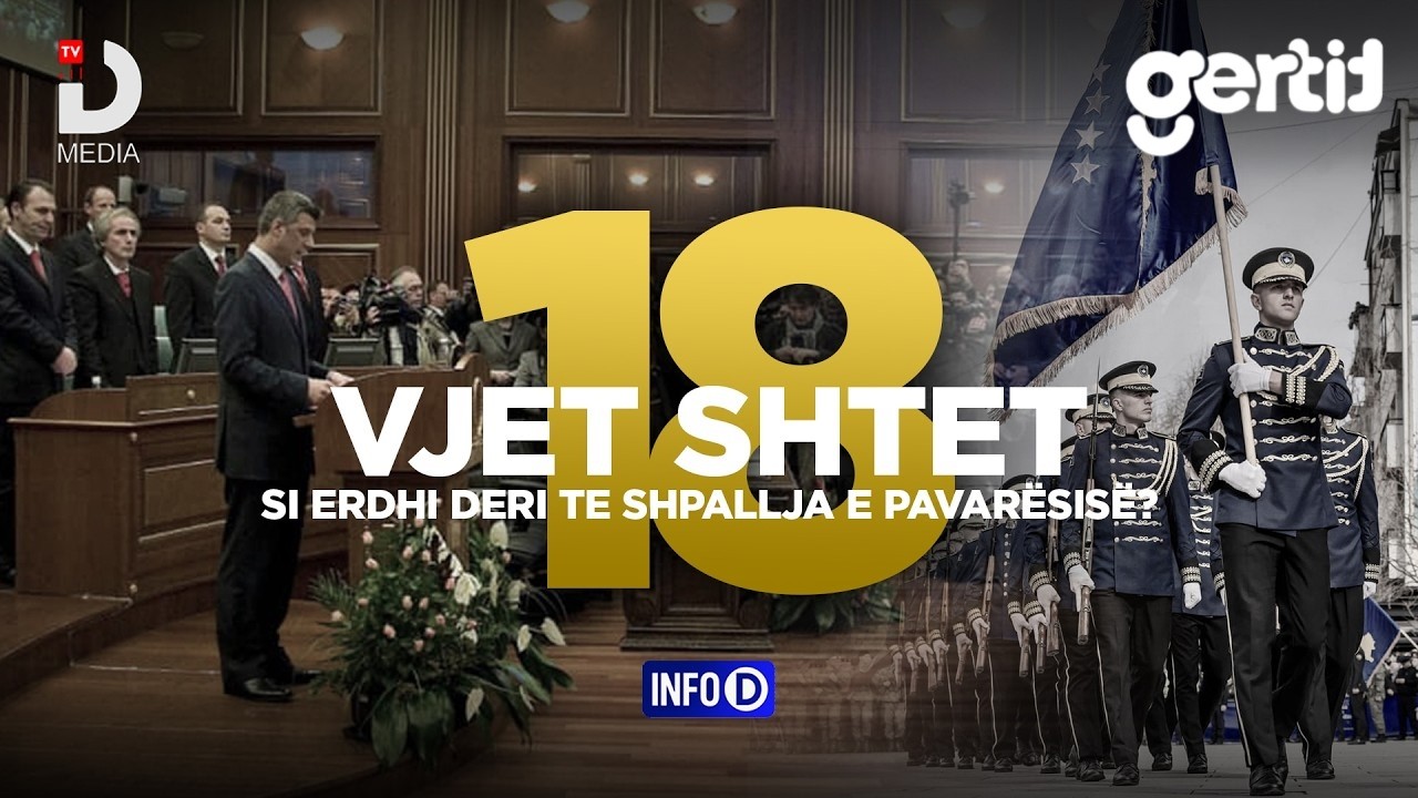 🔴18 VJET SHTET, SI ERDHI DERI TE SHPALLJA E PAVARËSISË? | INFO D  | DTV Media