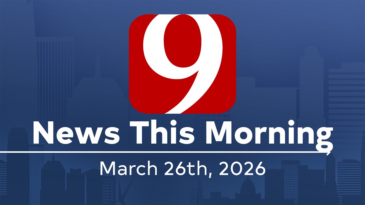 News 9 This Morning (Full Newscast) | March 26, 2026